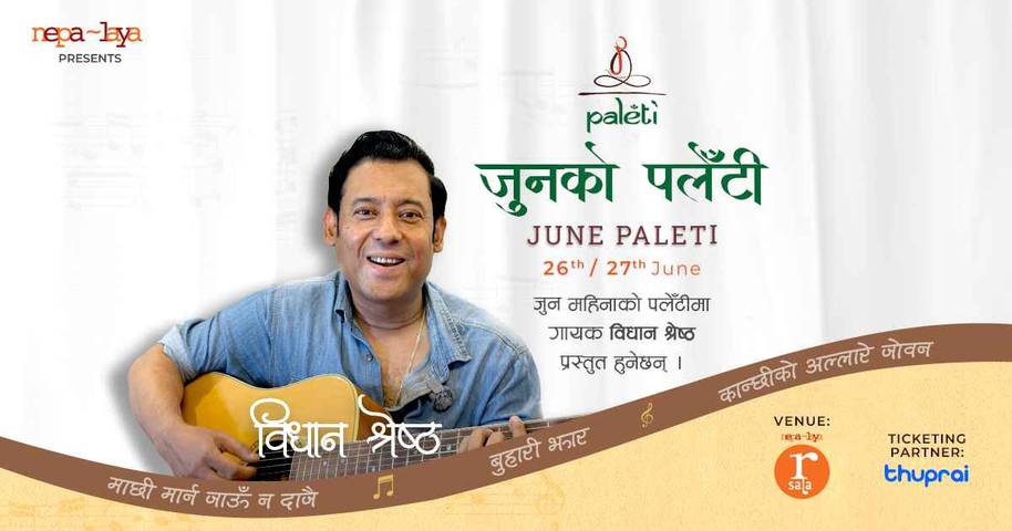 Paleti with Bidhan Shrestha