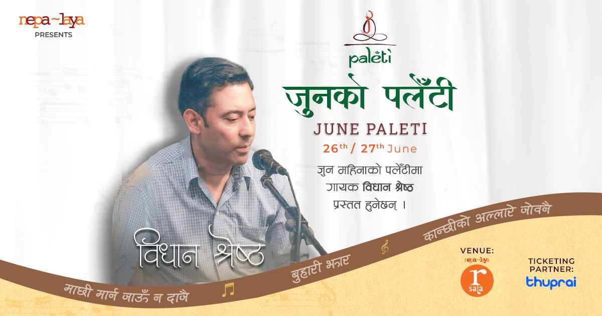 Paleti with Bidhan Shrestha