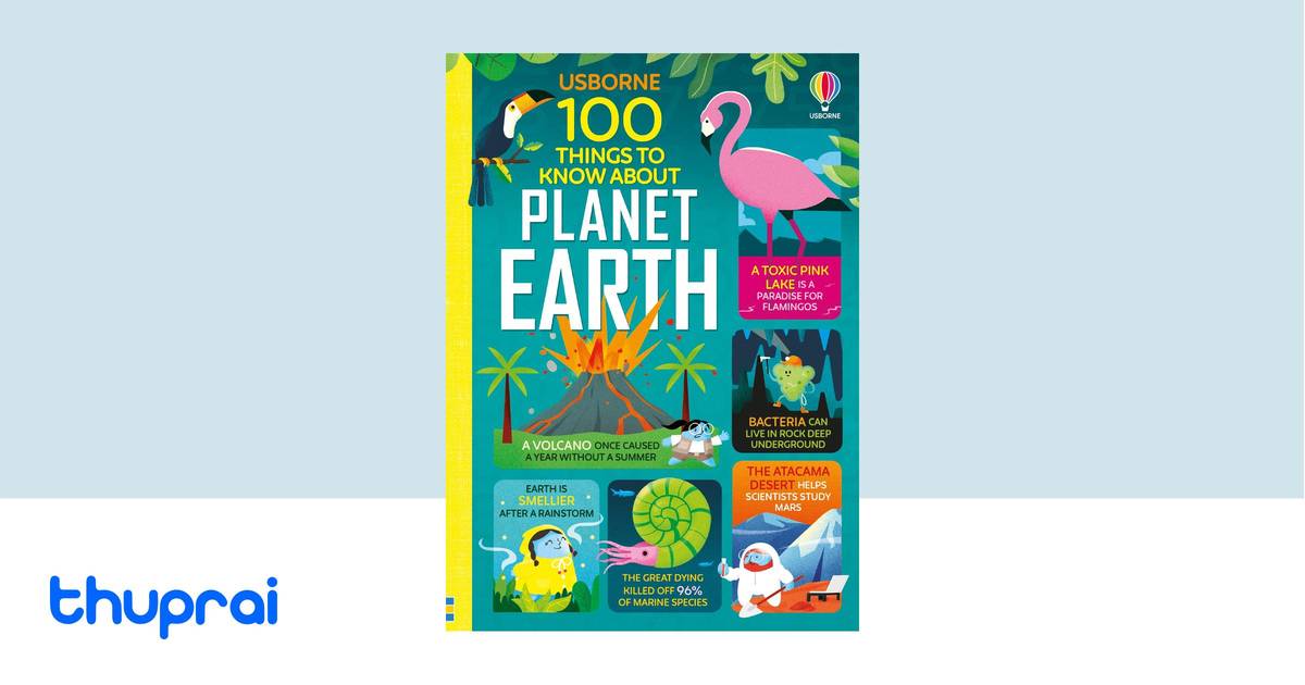 100 Things to Know About Planet Earth (100 Things to Know) by Various ...