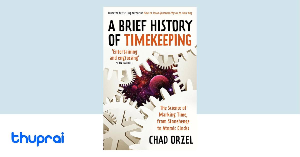 Buy A Brief History Of Timekeeping In Nepal Thuprai
