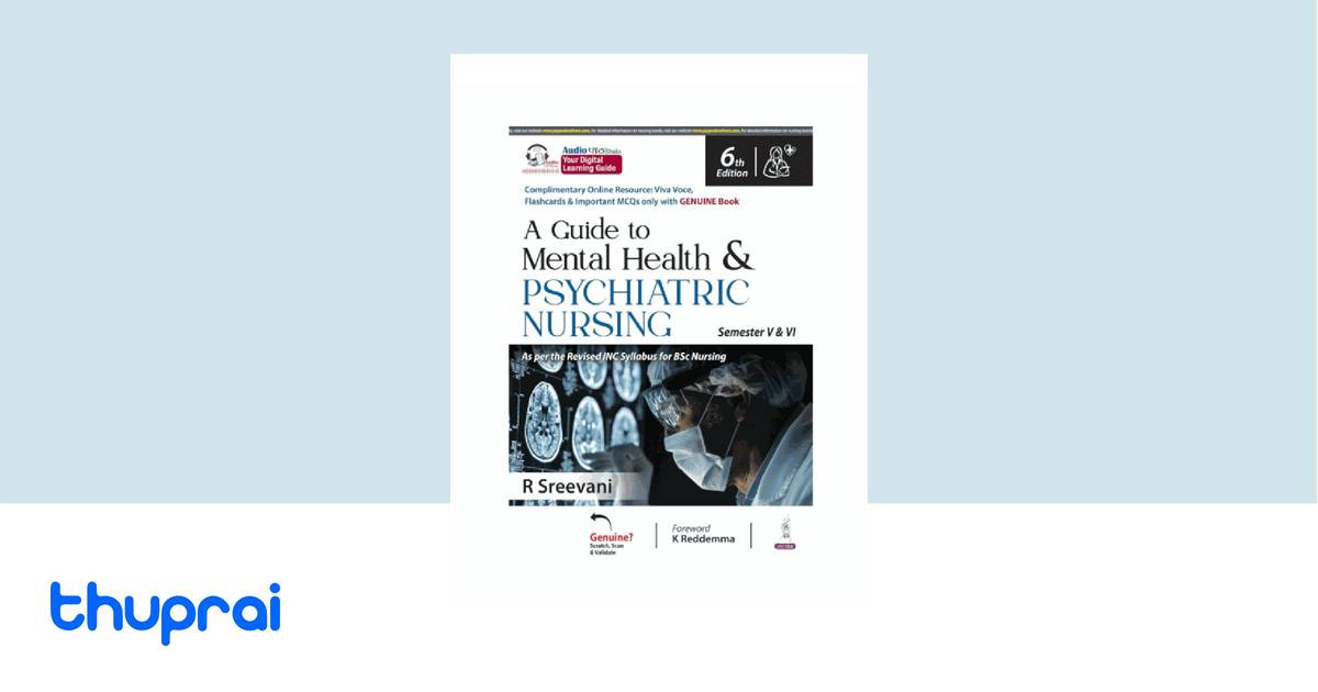 A Guide To Mental Health & Psychiatric Nursing by R sreevani - Buy in ...
