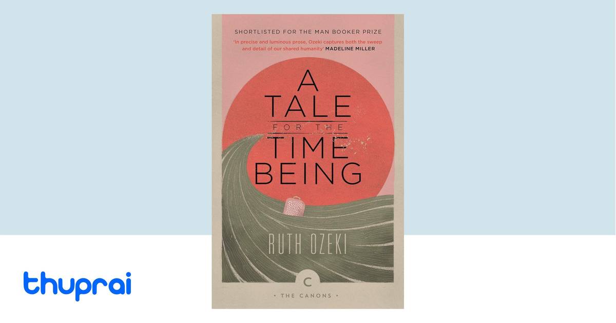 A Tale for the Time Being by Ruth Ozeki - Buy in Nepal | Thuprai