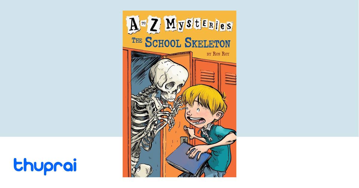 Buy A to Z Mysteries The School Skeleton in Nepal Thuprai