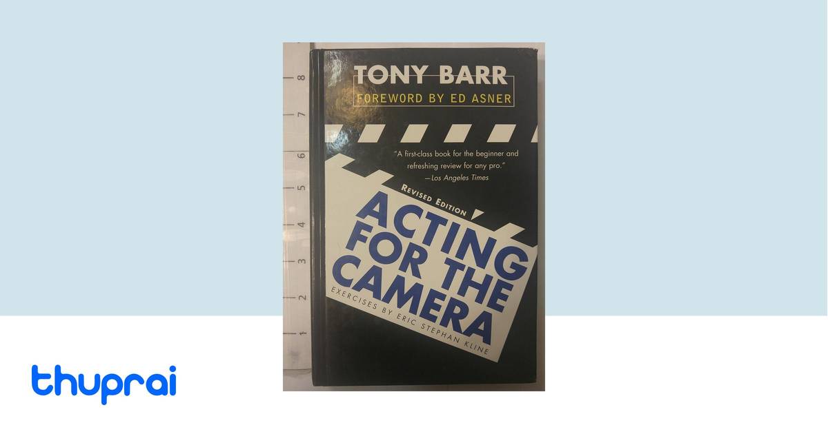 Acting for the Camera: Revised Edition by Tony Barr - Buy in Nepal ...