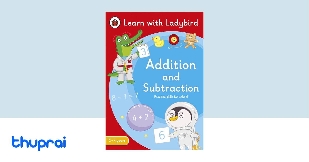 Addition and Subtraction : a Learn with Ladybird Activity Book 5-7 ...