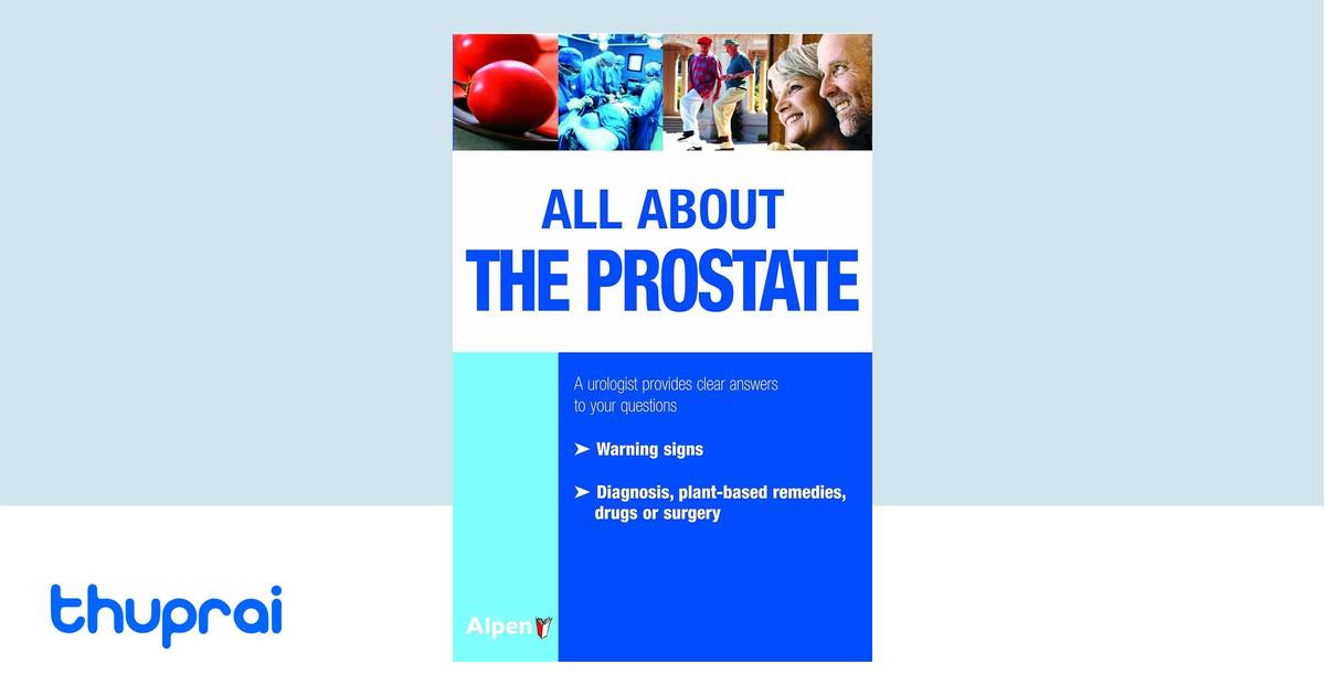 Buy all about the prostate in nepal thuprai