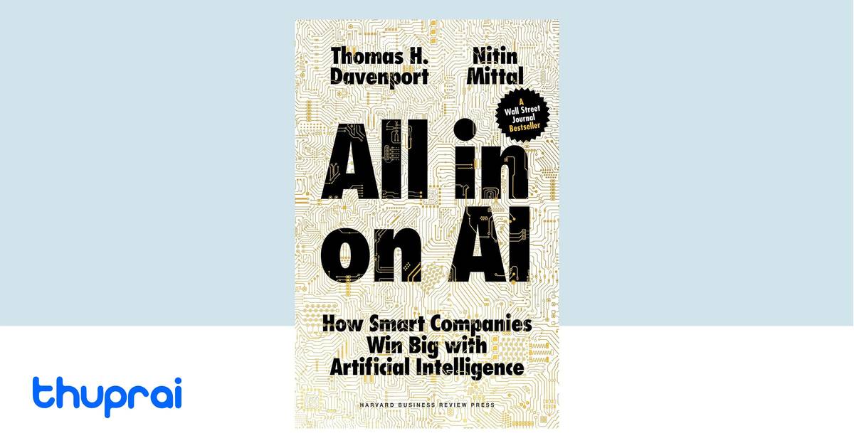 All-In on AI by Tom Davenport, Nitin Mittal - Buy in Nepal | Thuprai