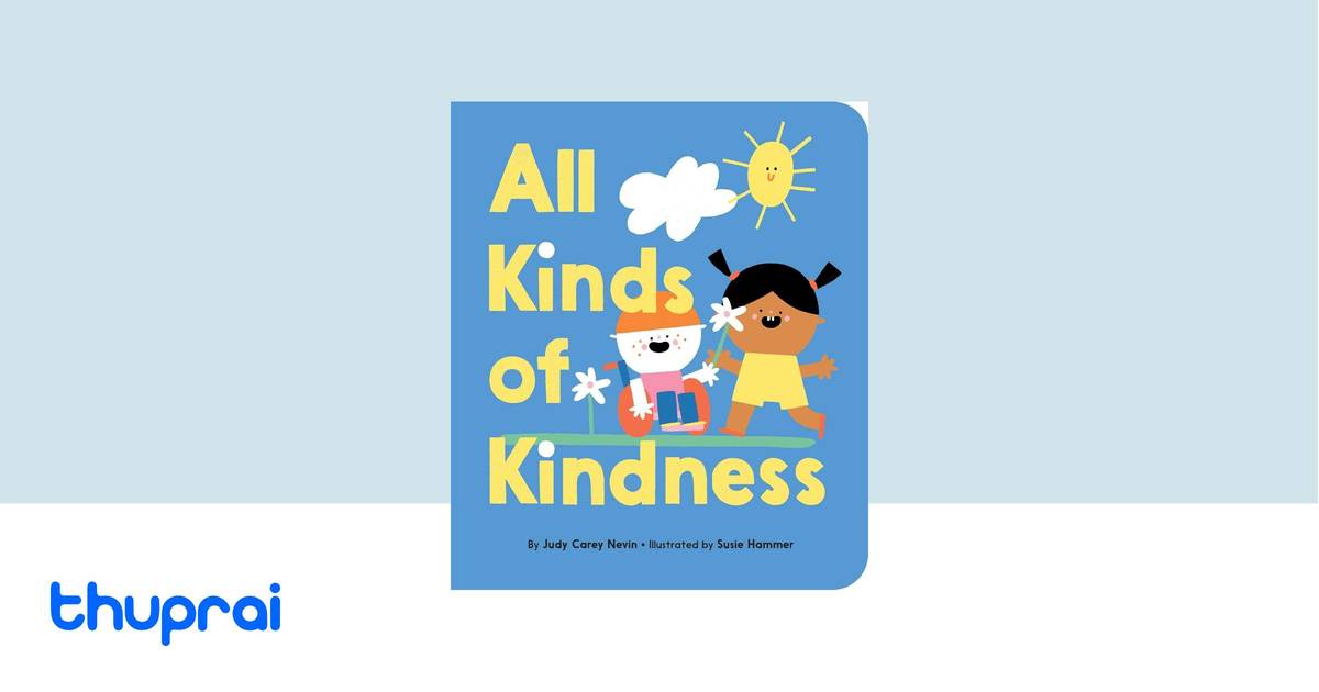 All Kinds of Kindness by Judy Carey Nevin - Buy in Nepal | Thuprai