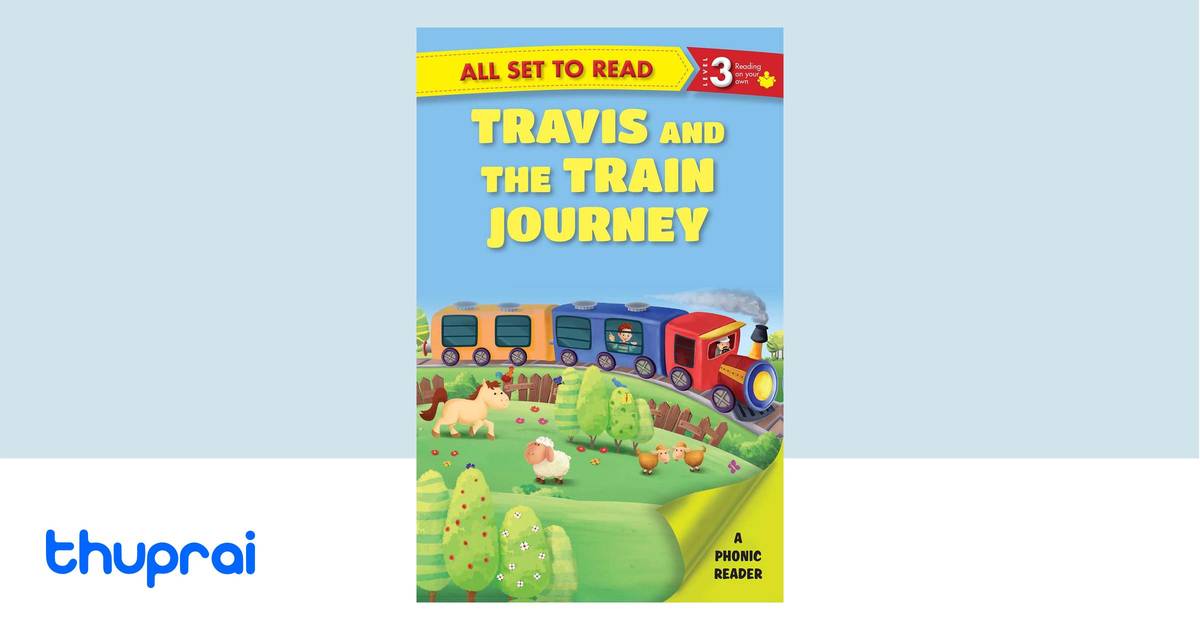 Buy All set to Read A Phonics Reader Travis and the Train Journey in ...