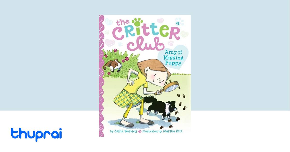 Amy and the Missing Puppy (1) (The Critter Club) by Callie Barkley ...