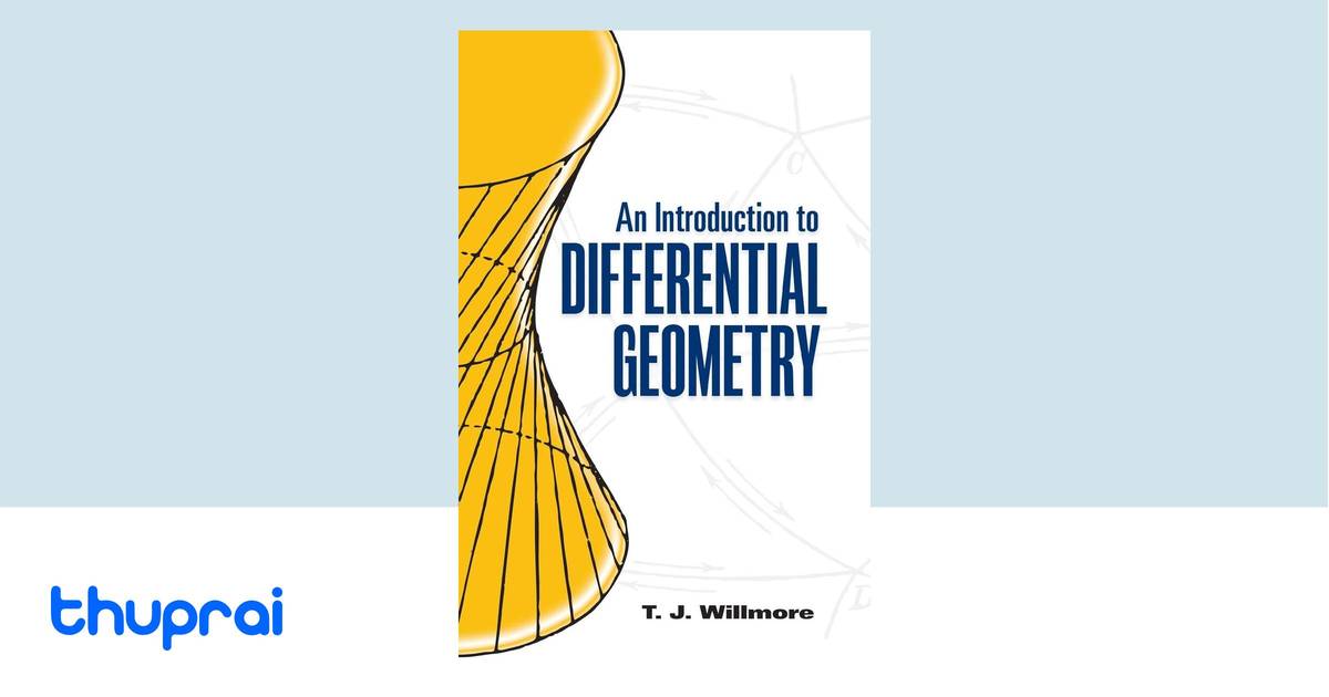 An Introduction to Differential Geometry (Dover Books on Mathematics ...