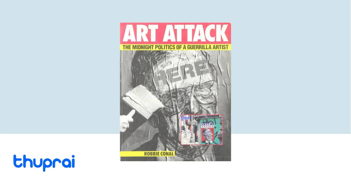 Art Attack by Robbie Conal - Buy in Nepal | Thuprai