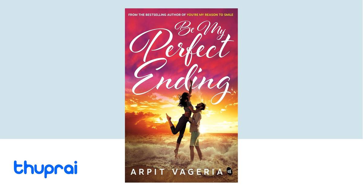 Buy Be My Perfect Ending in Nepal | Thuprai