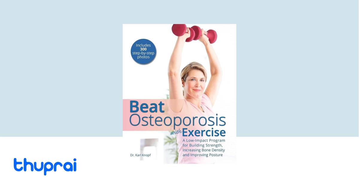 Beat Osteoporosis with Exercise by Karl Knopf - Buy in Nepal | Thuprai