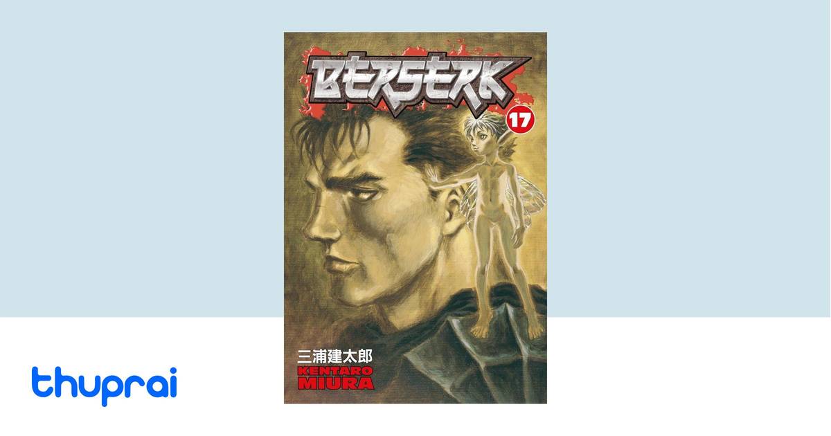 Berserk Volume 17 by Kentaro Miura Buy in Nepal Thuprai