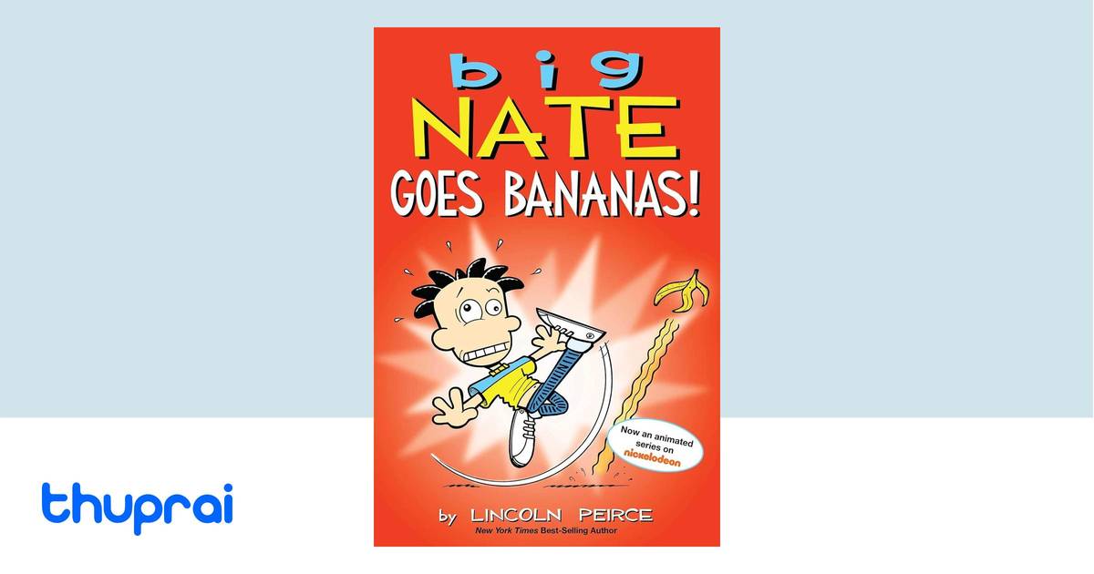 Big Nate Goes Bananas! by Lincoln Peirce Buy in Nepal