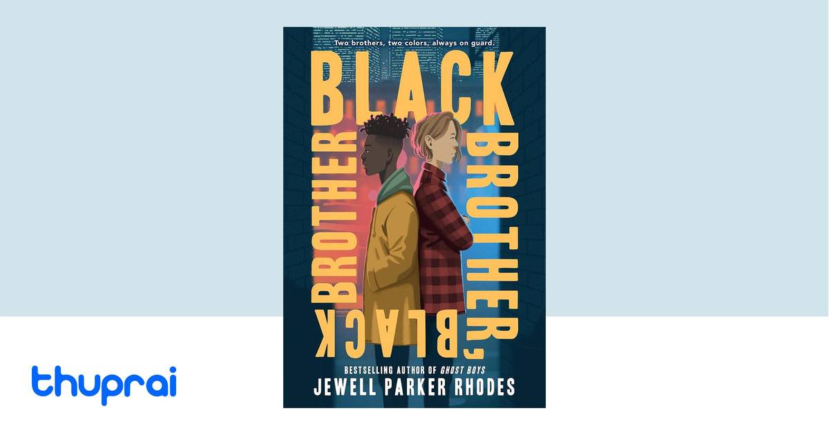 Black Brother, Black Brother by Jewell Parker Rhodes Buy in