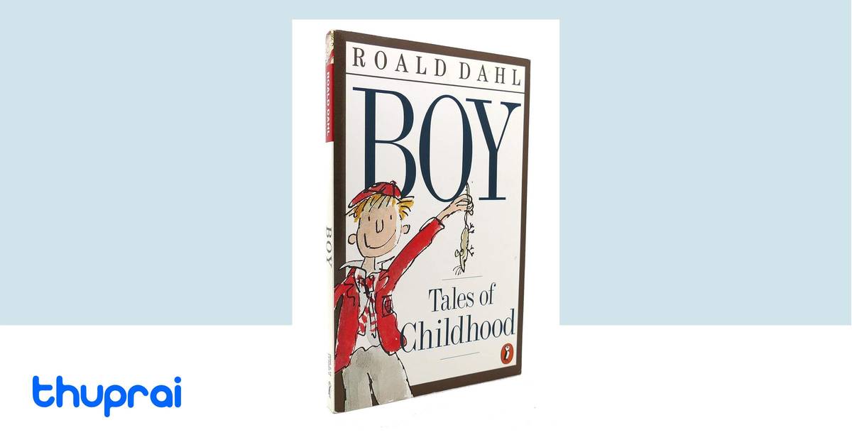 Boy by Roald Dahl - Buy in Nepal | Thuprai