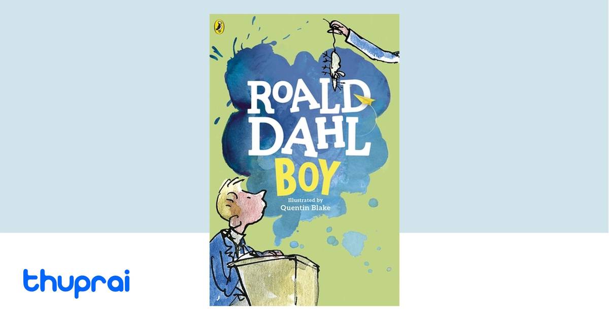 Boy by Roald Dahl - Buy in Nepal | Thuprai