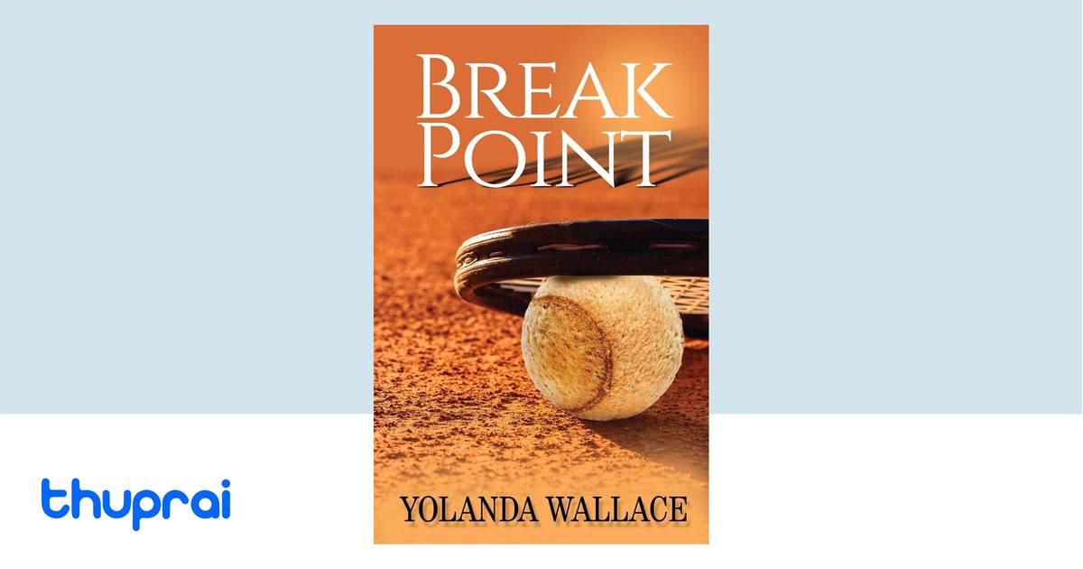 Break Point by Yolanda Wallace - Buy in Nepal | Thuprai