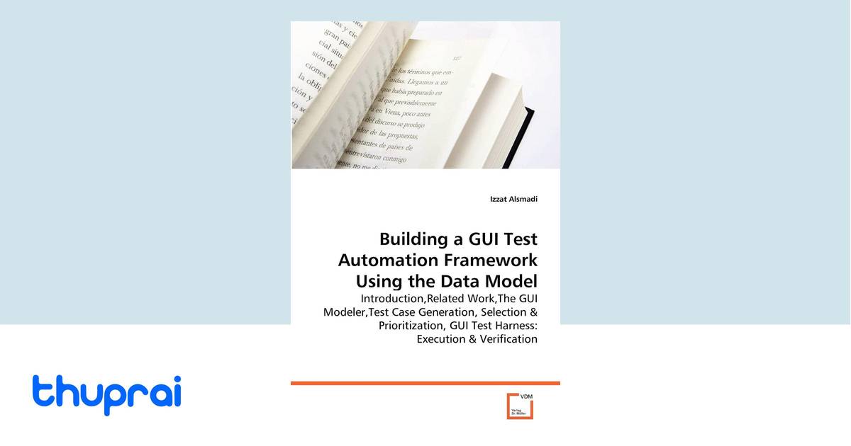 Buy Building a GUI Test Automation Framework Using the Data Model ...