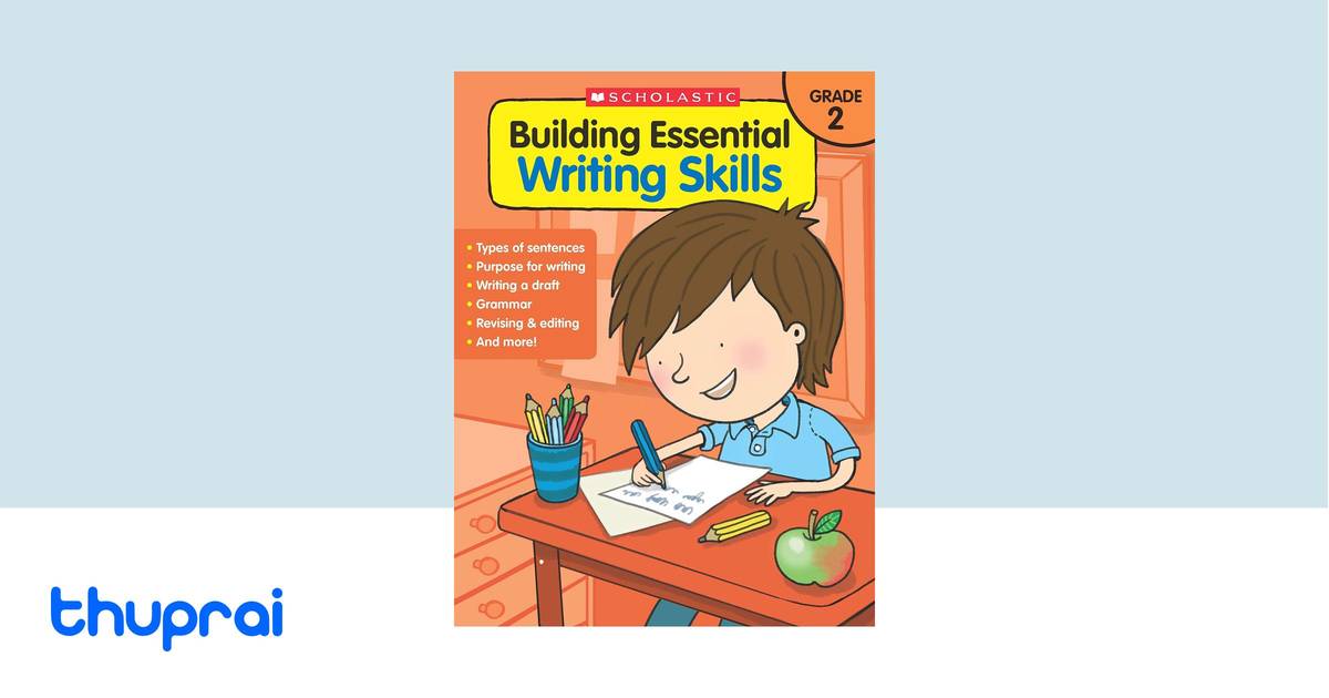 Building Essential Writing Skills: Grade 2 by - Buy in Nepal | Thuprai