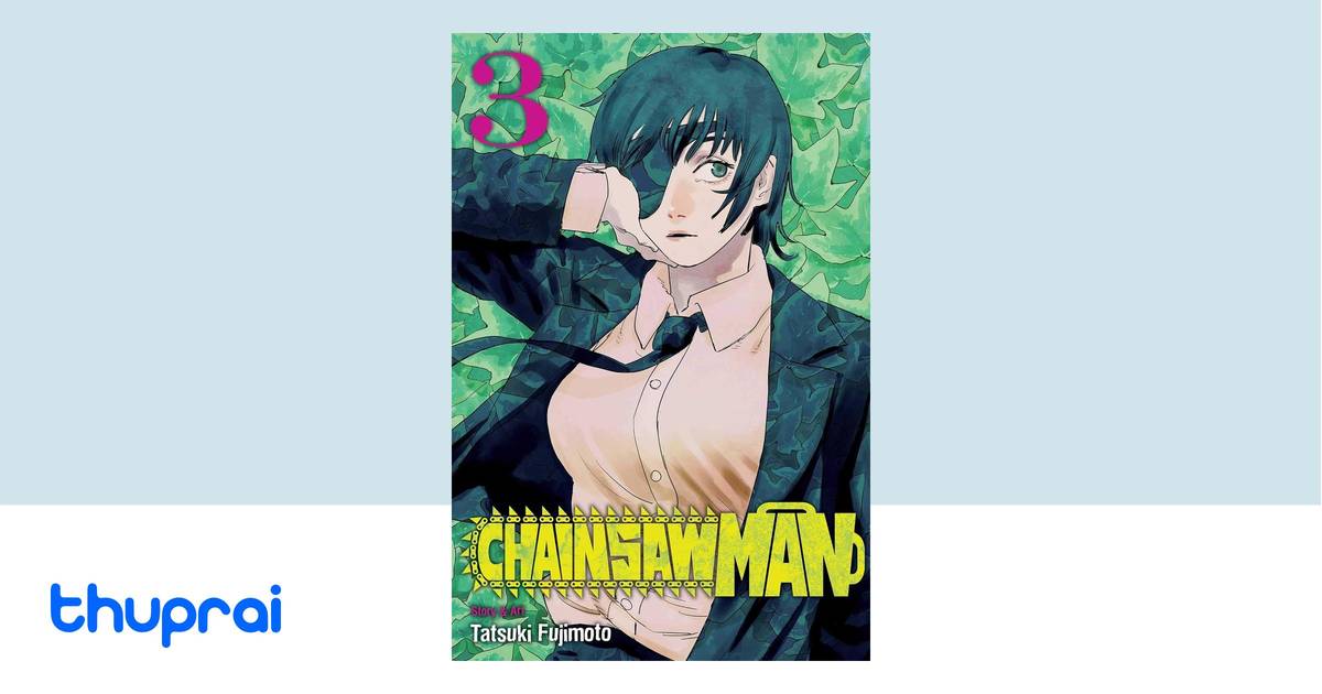 Chainsaw Man, Vol. 3 by Tatsuki Fujimoto - Buy in Nepal | Thuprai