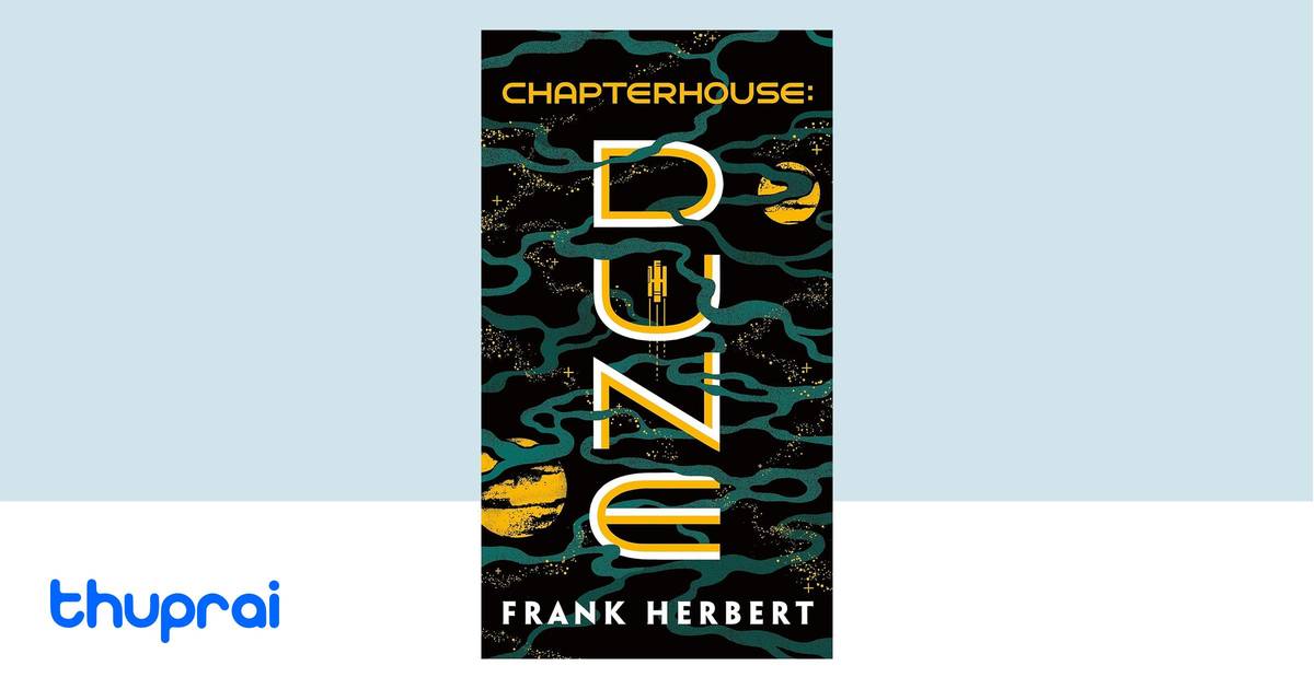 Chapterhouse: Dune by Frank Herbert - Buy in Nepal | Thuprai