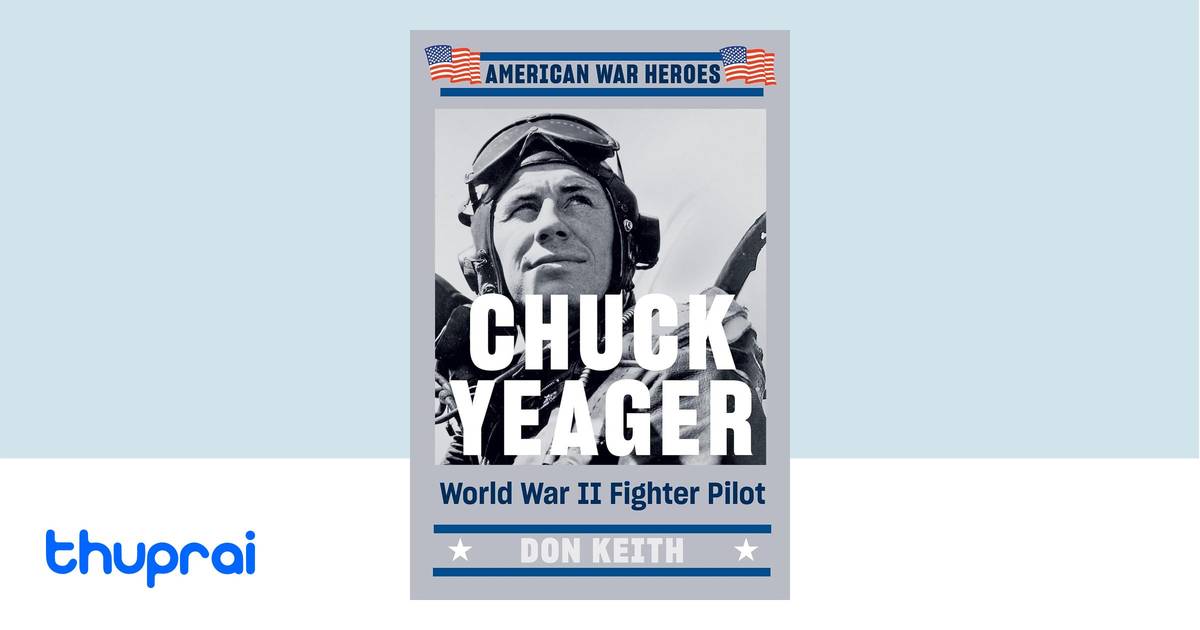 Buy Chuck Yeager In Nepal Thuprai