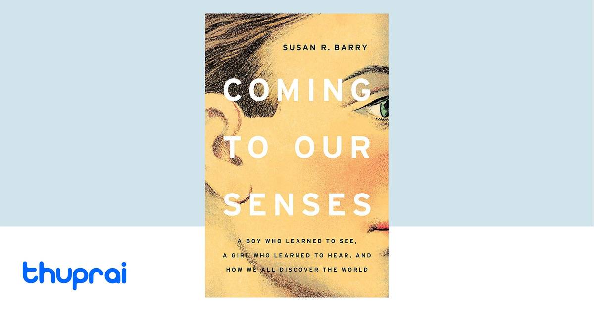 Susan R. Barry Buy Coming to Our Senses in Nepal | Thuprai