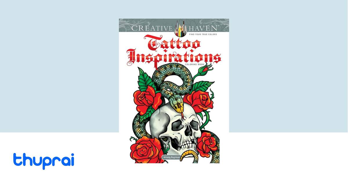 Buy Creative Haven Tattoo Inspirations Coloring Book in Nepal | Thuprai