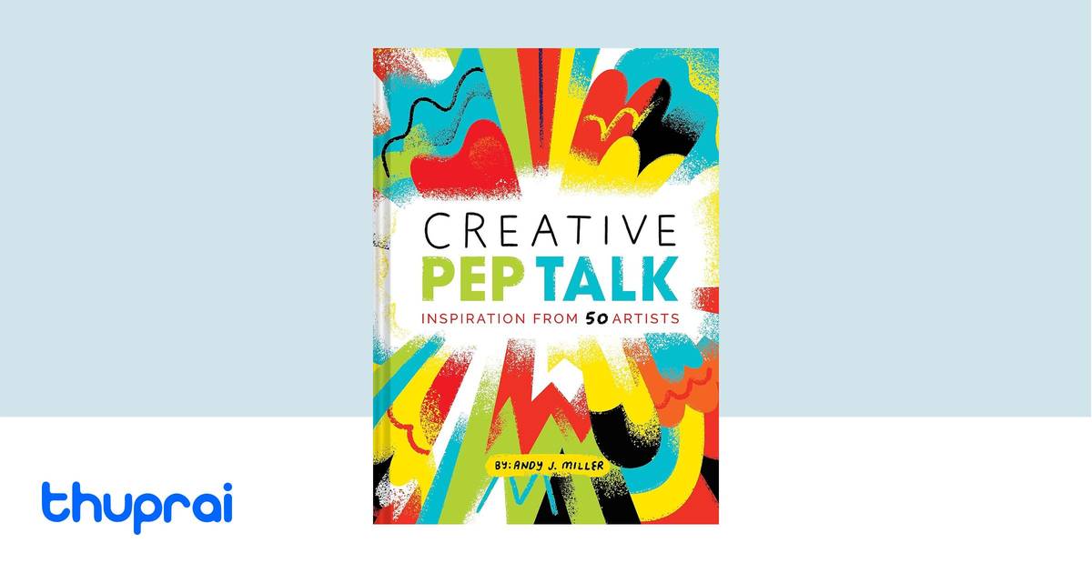 Creative Pep Talk by Andy J. Miller - Buy in Nepal | Thuprai
