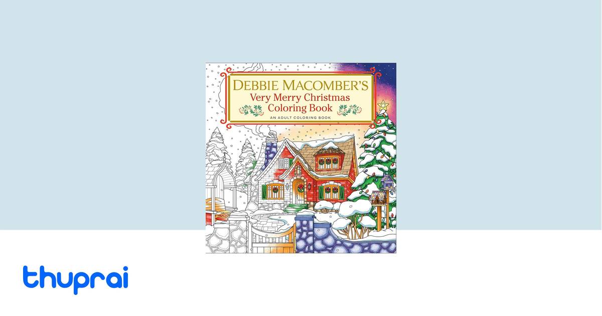 Buy Debbie Macomber's Very Merry Christmas Coloring Book in Nepal | Thuprai