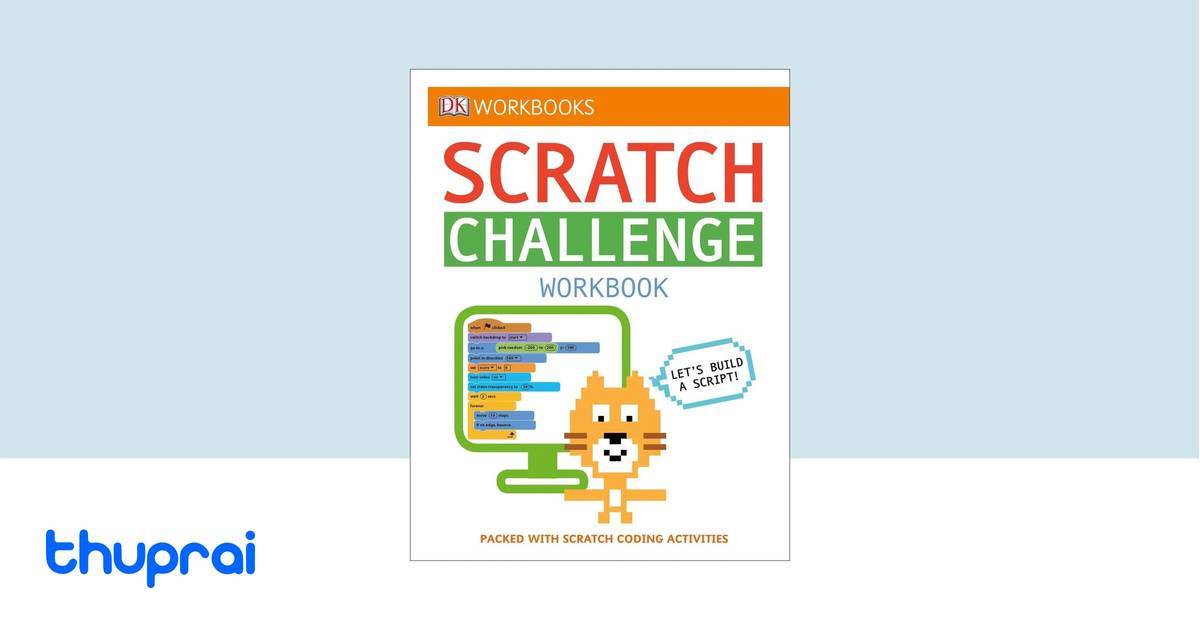 DK Workbooks: Scratch Challenge Workbook by Steve Setford, Craig Steele ...