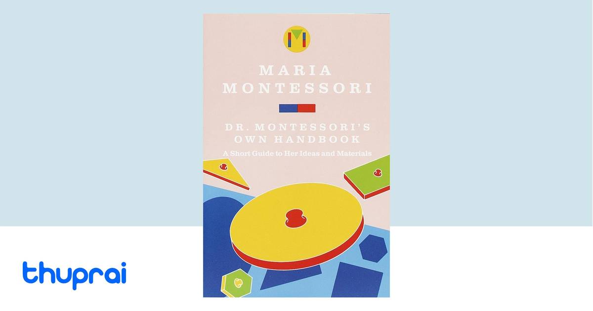 Dr. Montessori's Own Handbook by Maria Montessori - Buy in Nepal | Thuprai
