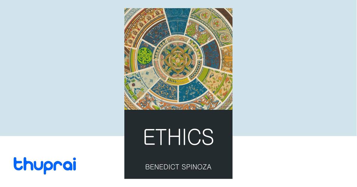 Ethics by Benedictus de Spinoza - Buy in Nepal | Thuprai