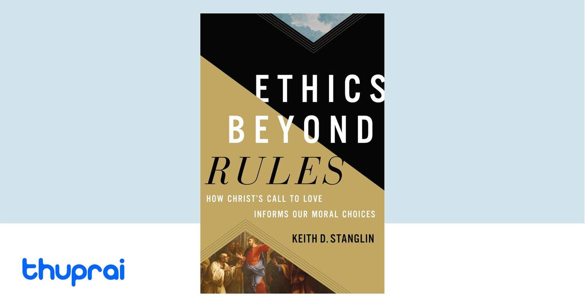 Ethics Beyond Rules by Keith D. Stanglin - Buy in Nepal | Thuprai