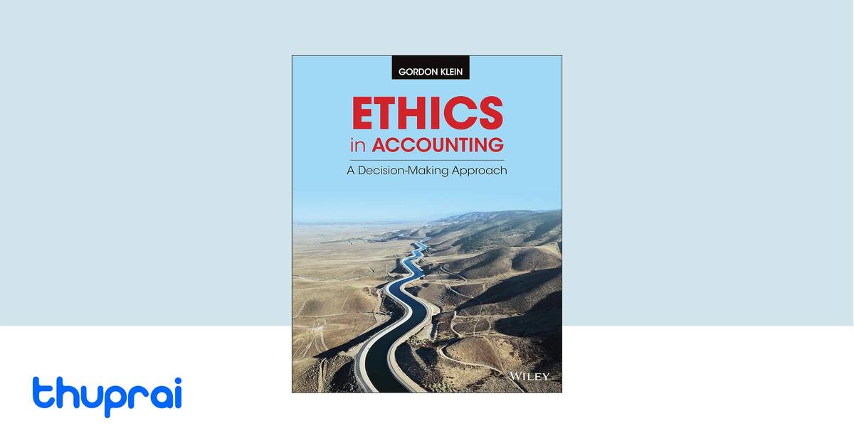 Ethics in Accounting by Gordon Klein - Buy in Nepal | Thuprai