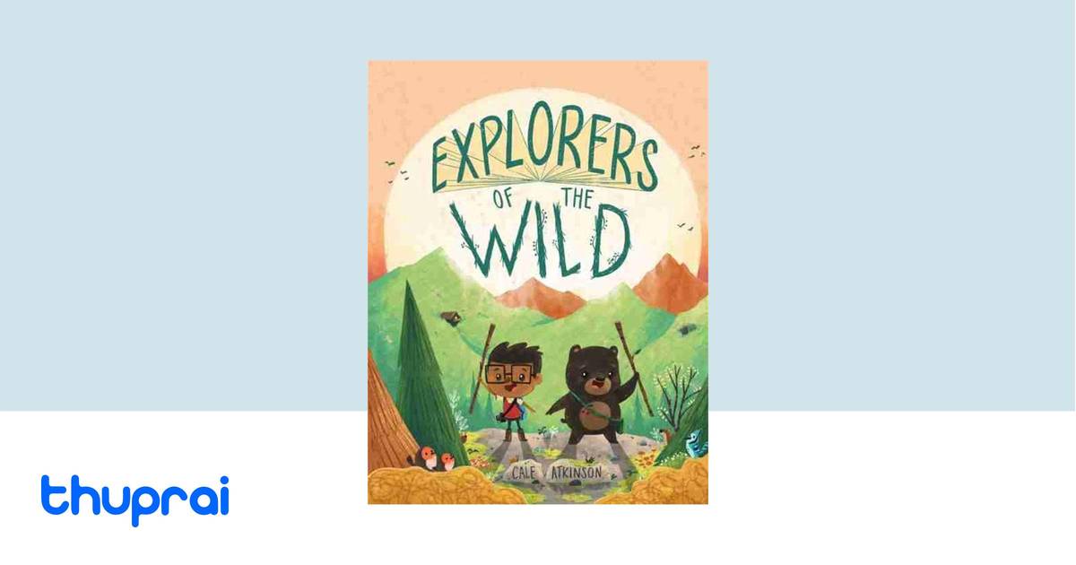 Explorers of the Wild by Cale Atkinson Buy in Nepal
