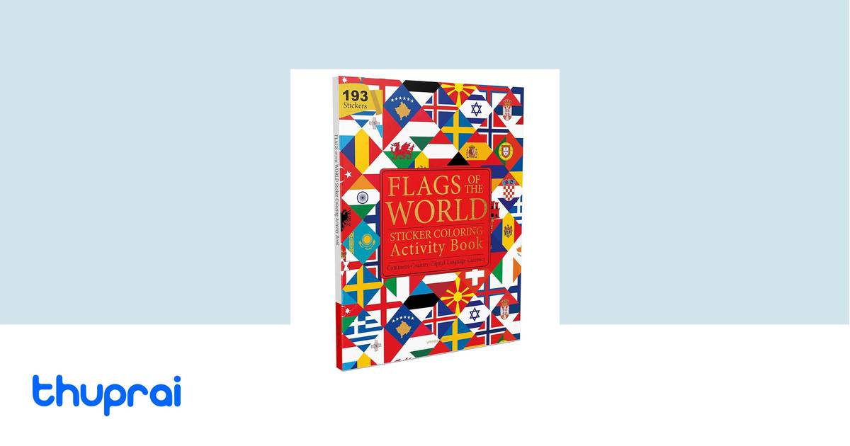 Buy Flags of the World - Sticker Coloring Activity Book For Children ...