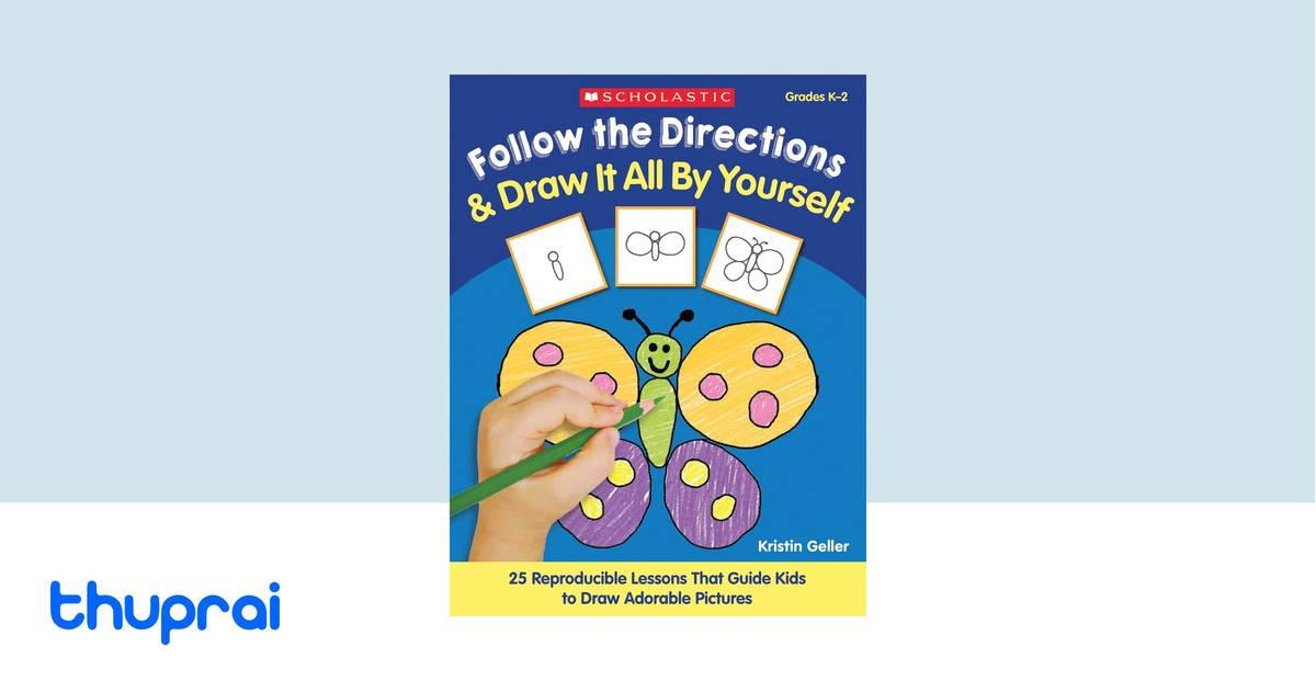 Follow the Directions & Draw It All by Yourself!: 25 Reproducible ...