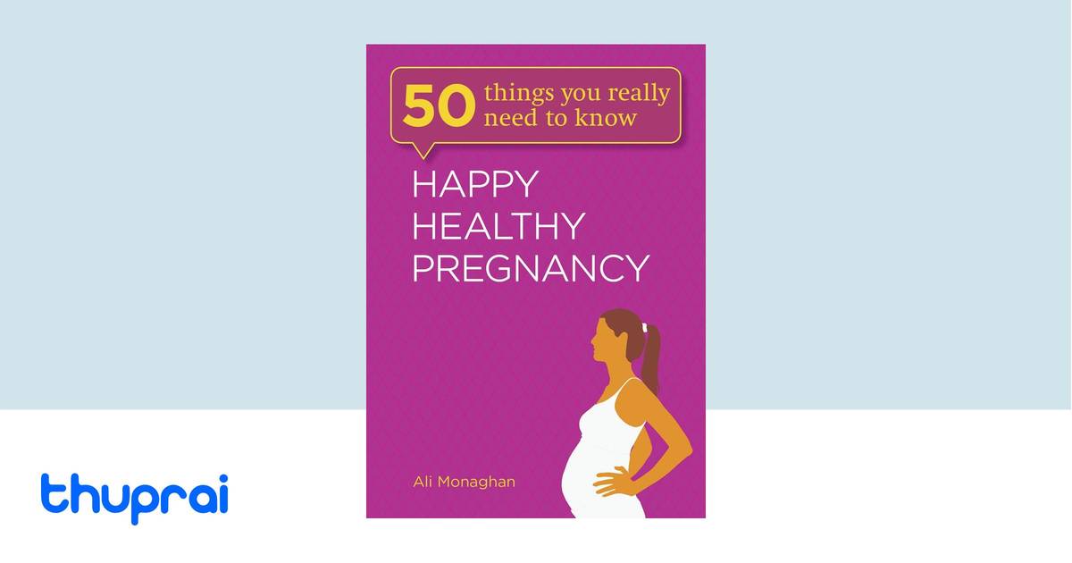 Happy, Healthy Pregnancy by Ali Monaghan - Buy in Nepal | Thuprai