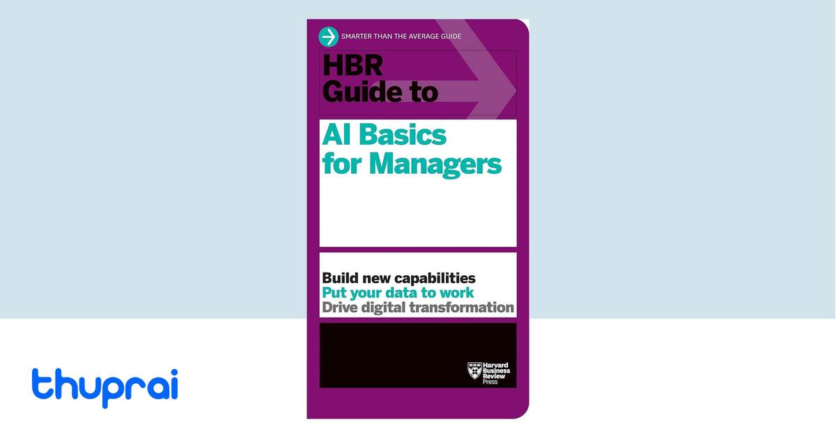 HBR Guide to AI Basics for Managers by Harvard Business Review - Buy in ...