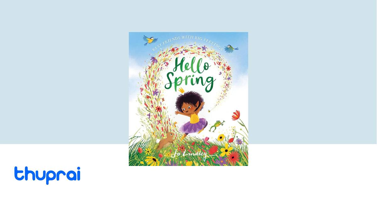 Hello Spring: The first book in a magical new children’s series about ...