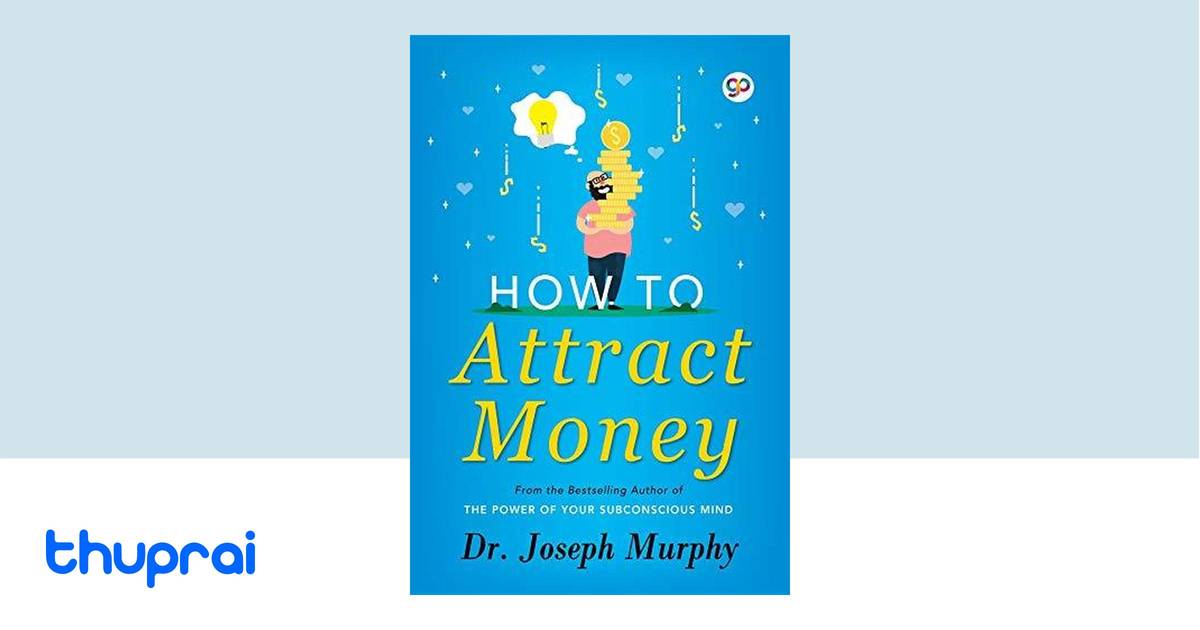 How To Attract Money Joseph Murphy Pdf