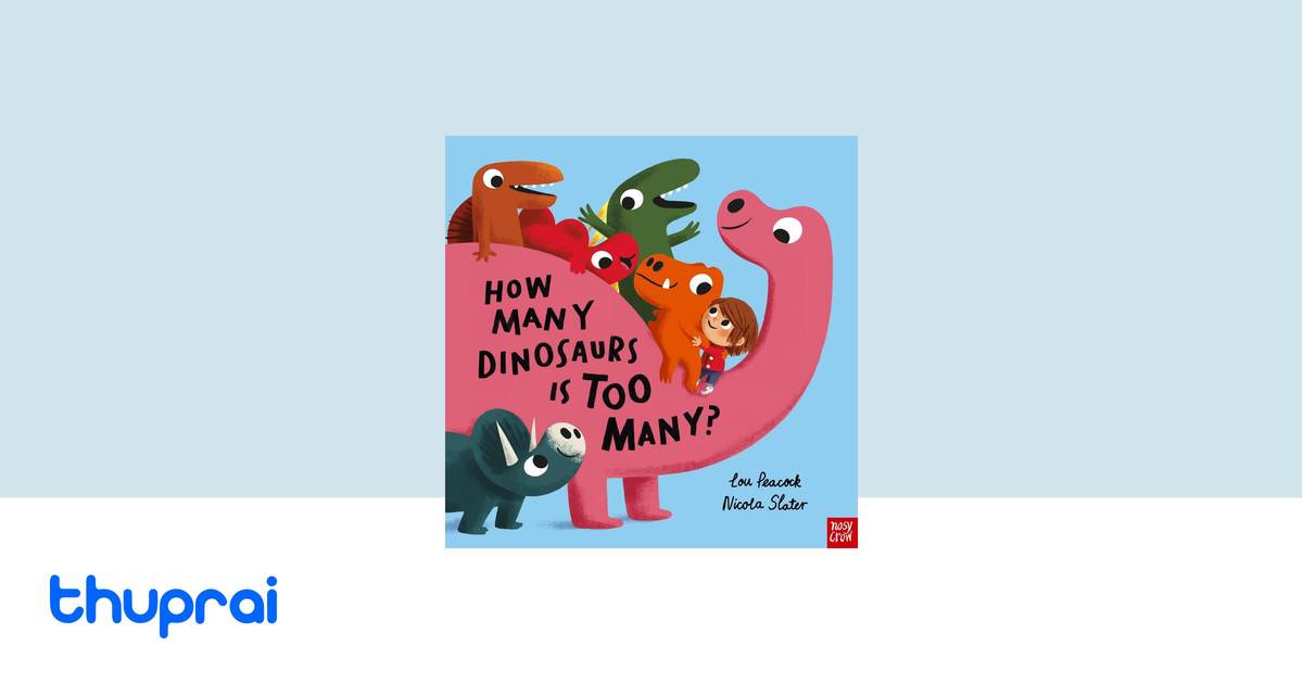How Many Dinosaurs Is Too Many