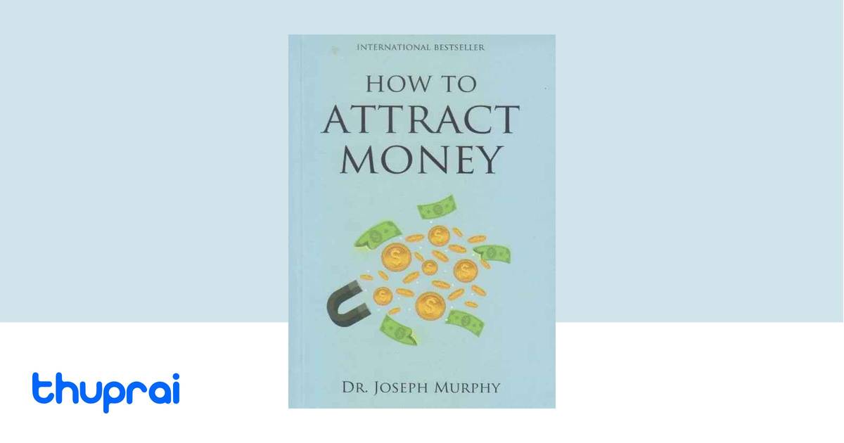 How to Attract Money - Joseph Murphy | Thuprai