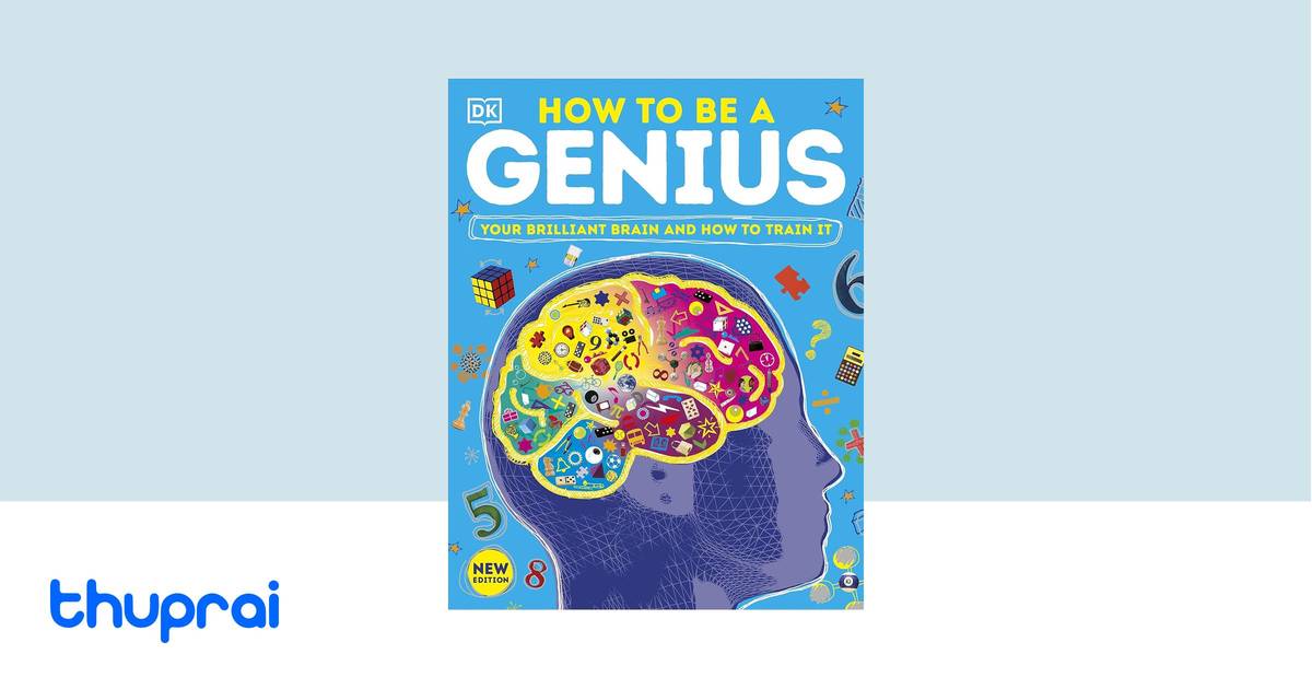 How to be a Genius by Dorling Kindersley (corp) - Buy in Nepal | Thuprai