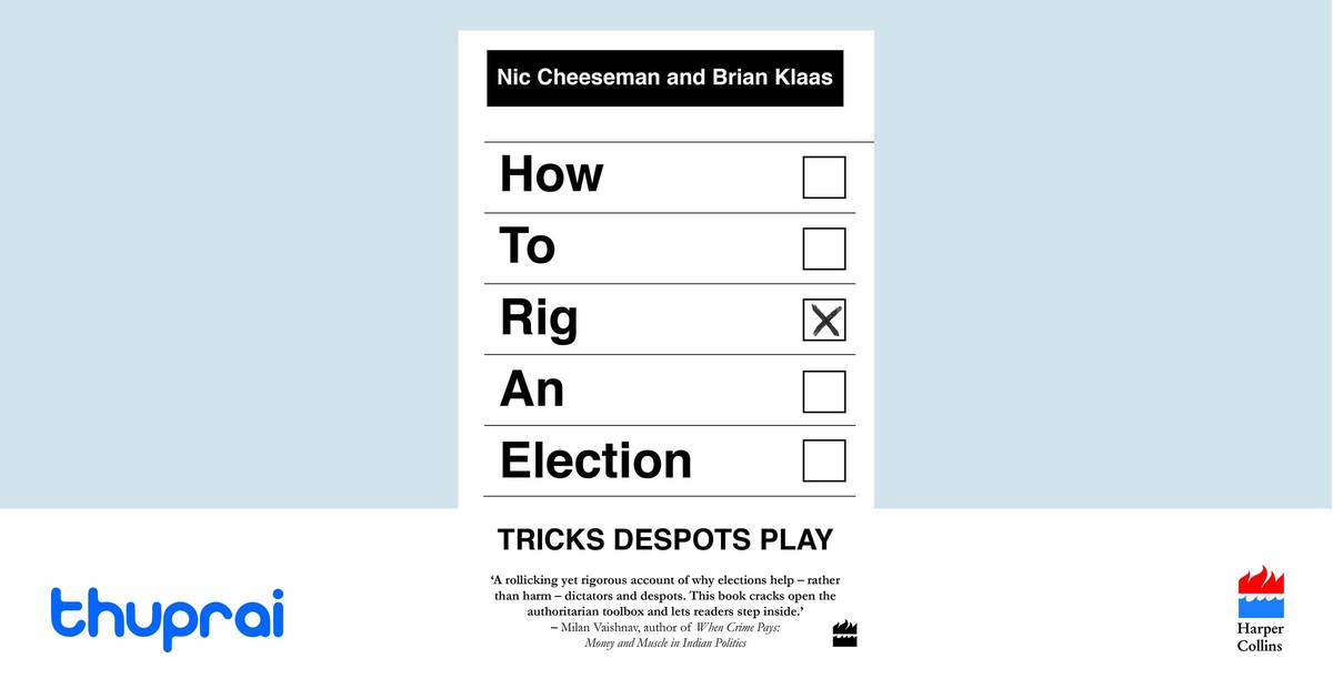 Buy How to Rig an Election in Nepal | Thuprai