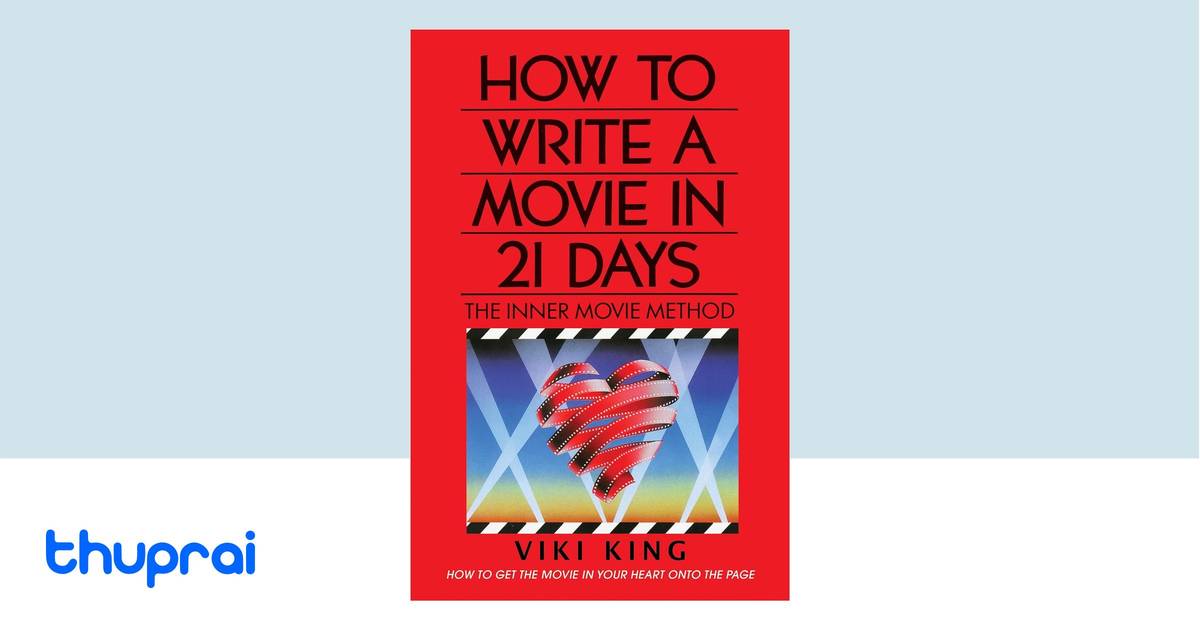 Buy How to Write a Movie in 21 Days (Revised Edition) in Nepal | Thuprai